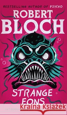 Strange Eons Robert Bloch David J. Schow 9781960241566 Valancourt Books - książka