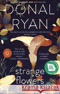 Strange Flowers: The Number One Bestseller Donal Ryan 9781784163044 Transworld Publishers Ltd - książka
