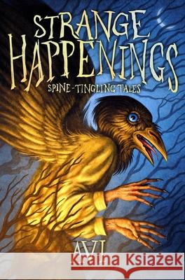 Strange Happenings: Five Tales of Transformation David Forst 9780063489004 Clarion Books - książka