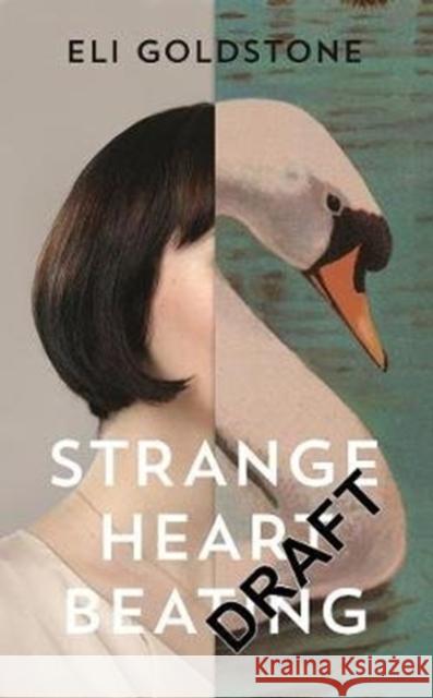 Strange Heart Beating  Goldstone, Eli 9781783783502  - książka