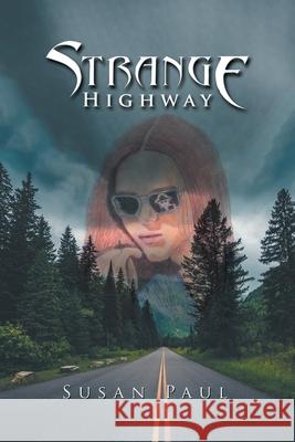 Strange Highway Susan Paul 9781728302904 Authorhouse - książka