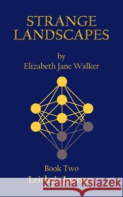 Strange Landscapes: Leitha's Journey Elizabeth Jane Walker 9781835639405 New Generation Publishing - książka