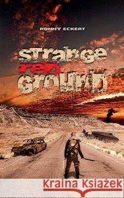 Strange Red Ground Ronny Eckert 9783740732110 Twentysix - książka