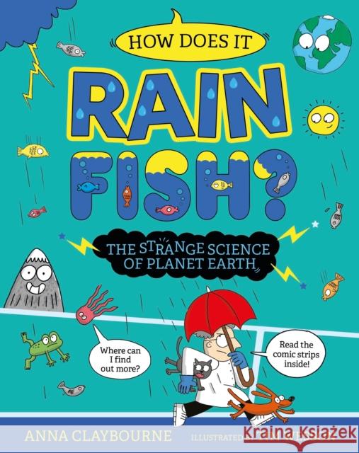 Strange Science: How does it Rain Fish? The Strange Science of Planet Earth Anna Claybourne 9781526328311 Hachette Children's Group - książka