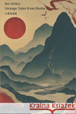 Strange Tales from Bashu Ma Weida 9798893797633 Staten House - książka