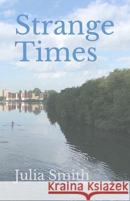 Strange Times Julia Smith 9798534918090 Independently Published - książka