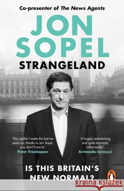 Strangeland: How Britain Stopped Making Sense Jon Sopel 9781529938418 Ebury Publishing - książka