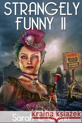 Strangely Funny II Jason Norton, Adrian Ludens, Logan Zachary 9780991582501 Mystery & Horror, LLC - książka