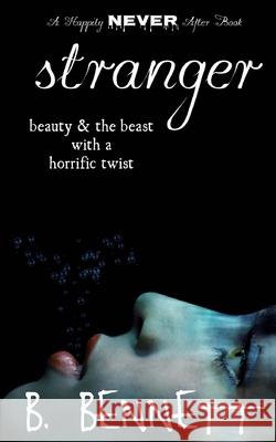 Stranger B. Bennett 9781545473047 Createspace Independent Publishing Platform - książka