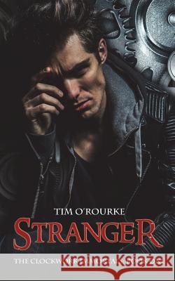 Stranger (Book One) Tim O'Rourke 9781974456734 Createspace Independent Publishing Platform - książka