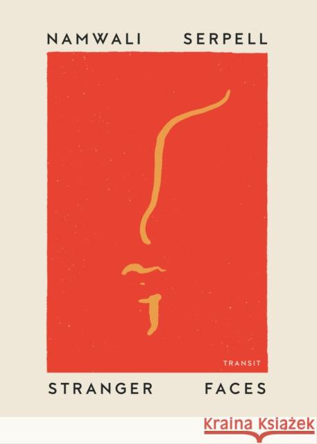 Stranger Faces Namwali Serpell 9781945492433 Transit Books - książka