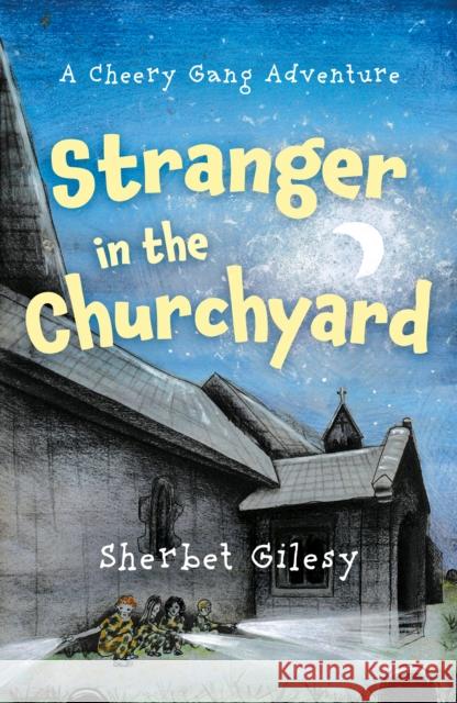 Stranger in the Churchyard Sherbet Gilesy 9781836286004 Troubador Publishing - książka