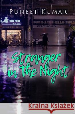 Stranger in the Night Puneet Kumar 9781721134571 Createspace Independent Publishing Platform - książka