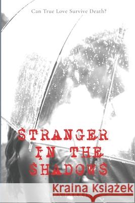 Stranger in the Shadows: Book Two of the Shaw Sister Trilogy Nita Farris 9780999184028 Juanita Farris - książka