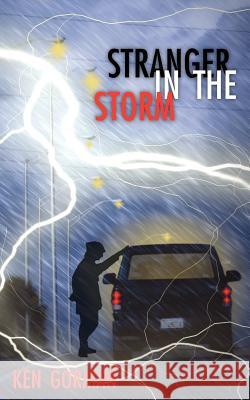 Stranger in the Storm Ken Gorman 9781434314024 Authorhouse - książka