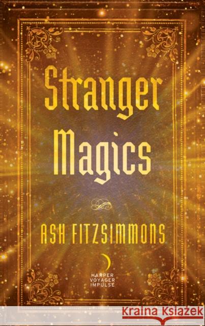 Stranger Magics Ash Fitzsimmons 9780062686732 Voyager - książka