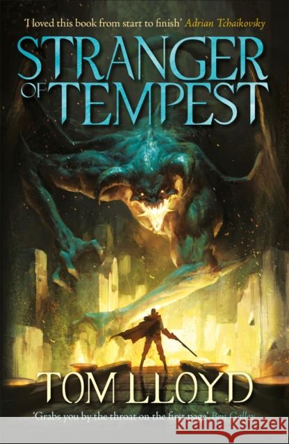 Stranger of Tempest: A rip-roaring tale of mercenaries and mages Tom Lloyd 9781473213180 Orion Publishing Co - książka
