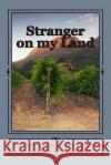 Stranger on my Land Lillo, Art 9781484908914 Createspace