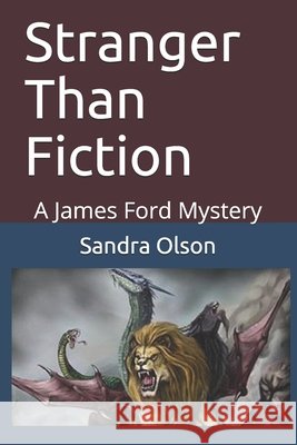Stranger Than Fiction: A James Ford Mystery Olson, Sandra 9798502777018 Independently Published - książka