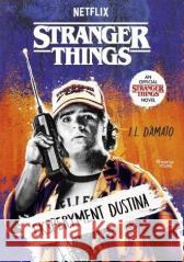 Stranger Things. Eksperyment Dustina J.L. D'Amato 9788368516302 Feeria Young - książka