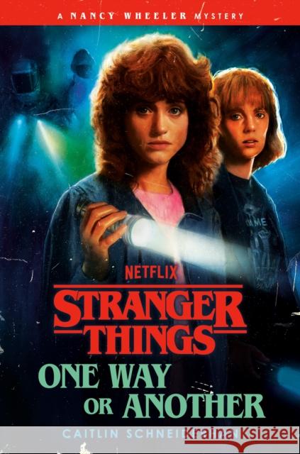 Stranger Things: One Way or Another Caitlin Schneiderhan 9780593973837 Random House Worlds - książka