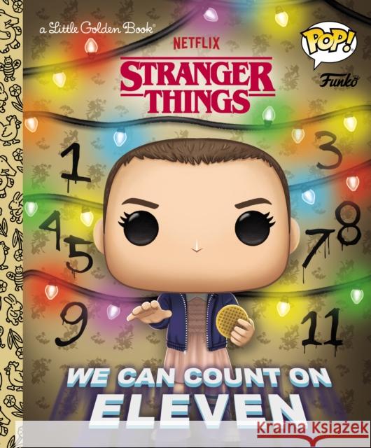 Stranger Things: We Can Count on Eleven (Funko Pop!) Smith, Geof 9780593567210 Golden Books - książka