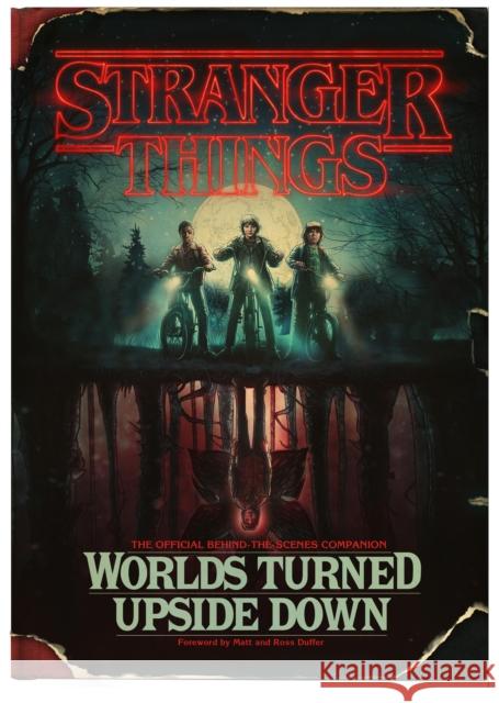 Stranger Things: Worlds Turned Upside Down: The Official Behind-The-Scenes Companion Gina McIntyre 9781780899602 Cornerstone - książka