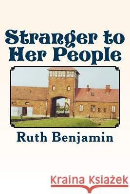 Stranger to Her People Ruth Benjamin 9781470193546 Createspace - książka