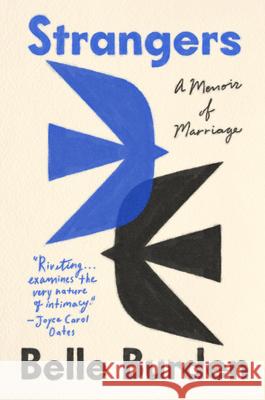 Strangers: A Memoir of Marriage Belle Burden 9780593733318 Dial Press - książka