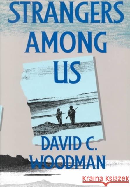 Strangers Among Us, 10 Woodman, David C. 9780773513488 McGill-Queen's University Press - książka