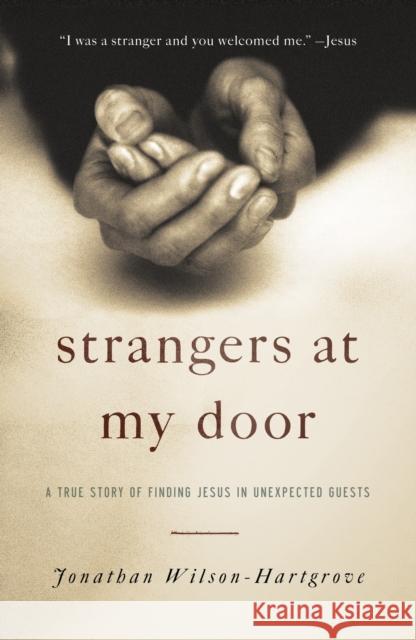 Strangers at My Door Jonathan Wilson-Hartgrove 9780307731951 Convergent - książka