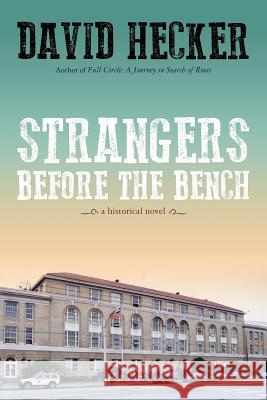 Strangers Before the Bench David Hecker 9781492330202 Createspace - książka