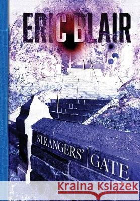 Strangers' Gate Blair, Eric 9798996439218 Punic Press - książka