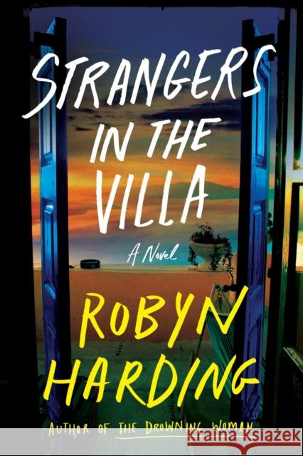 Strangers in the Villa Robyn Harding 9781538780541 Grand Central Publishing - książka
