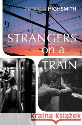 Strangers on a Train Patricia Highsmith 9781784876777 Vintage Publishing - książka