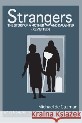 Strangers: The Story of a Mother and Daughter Michael d 9781519118806 Createspace Independent Publishing Platform - książka