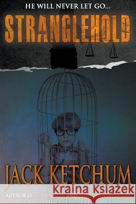 Stranglehold Jack Ketchum 9781941408766 Crossroad Press - książka