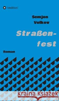 Straßenfest Volkov, Semjon 9783734509421 Tredition Gmbh - książka