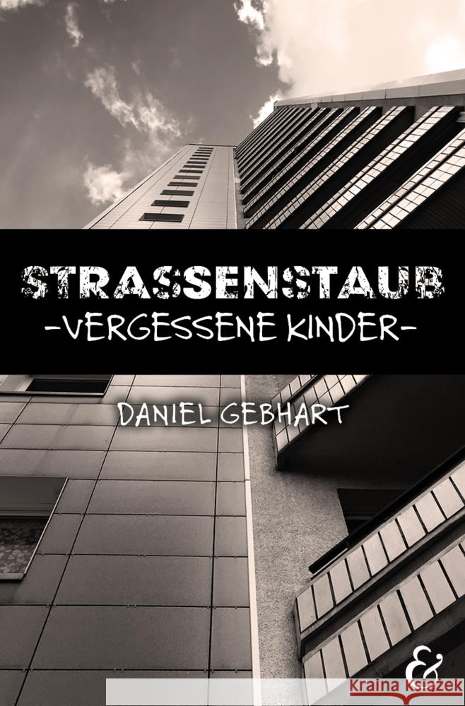 Strassenstaub: Vergessene Kinder - Daniel Gebhart - Roman Daniel, Gebhart 9783963233340 Krapp & Gutknecht - książka