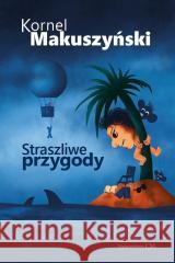 Straszliwe przygody Kornel Makuszyński 9788368508437 Wydawnictwo CM - książka