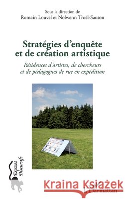 Strat?gies d'enqu?te et de cr?ation artistique Louvel Romain                            9782343051406 Editions L'Harmattan - książka