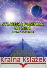 Strategia przemian na ziemi i nowy renesans WITKOWSKI IGOR 9788396864727 WIS 2 - książka