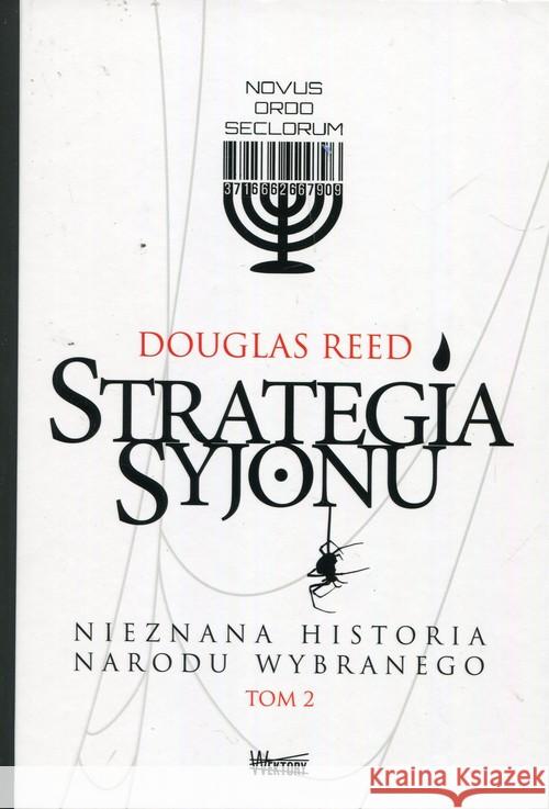 Strategia Syjonu T.2 Nieznana historia narodu.. TW Reed Douglas 9788365842053 Wektory - książka