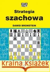 Strategia szachowa w.2 Dawid Bronstein 9788381516068 RM - książka