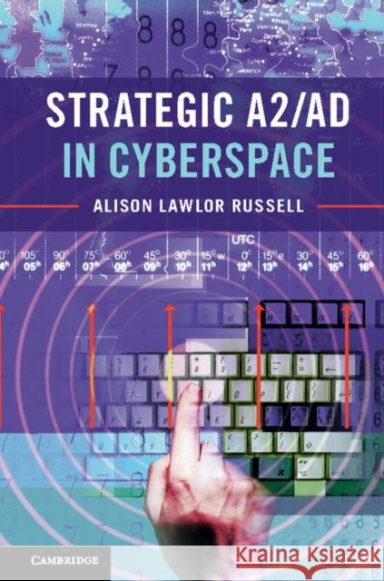 Strategic A2/Ad in Cyberspace Alison Lawlor Russell 9781316629628 Cambridge University Press - książka