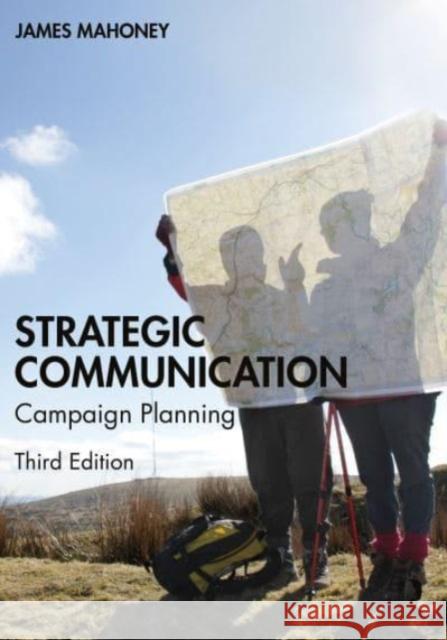 Strategic Communication: Campaign Planning James Mahoney 9781032329734 Routledge - książka