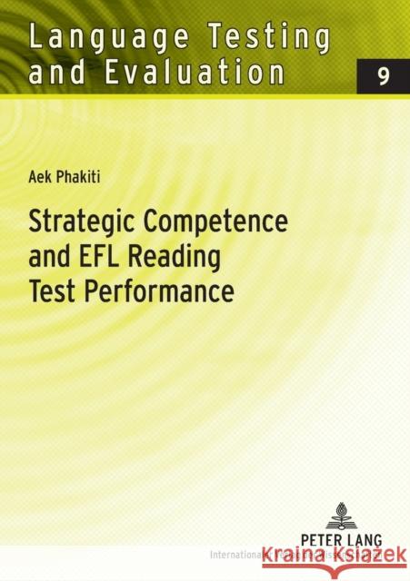 Strategic Competence and EFL Reading Test Performance; A Structural Equation Modeling Approach Grotjahn, Rüdiger 9783631559017 Peter Lang GmbH - książka
