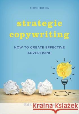 Strategic Copywriting: How to Create Effective Advertising Edd Applegate 9798881806767 Bloomsbury Academic (JL) - książka
