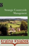 Strategic Countryside Management Guy Garrod, Martin Whitby 9780080438894 Emerald Publishing Limited