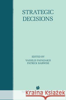 Strategic Decisions Vassilis Papadakis Patrick Barwise 9781461378402 Springer - książka